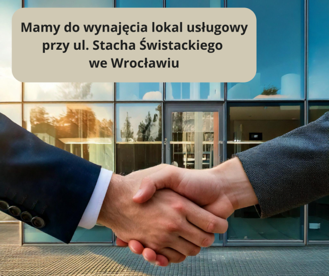 Mamy do wynajęcia lokal usługowy przy ul. Stacha Świstackiego we Wrocławiu