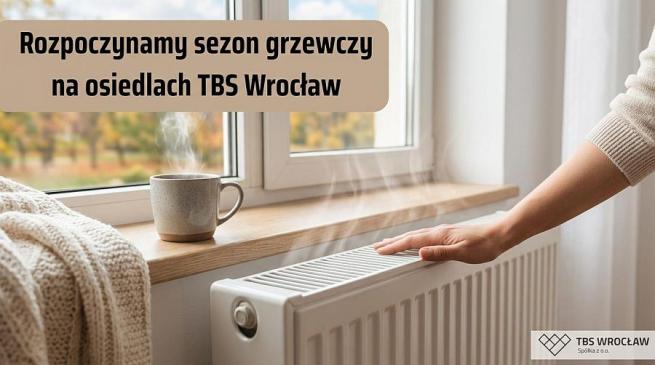 21 września 2026 r.: rozpoczynamy sezon grzewczy na osiedlach TBS Wrocław